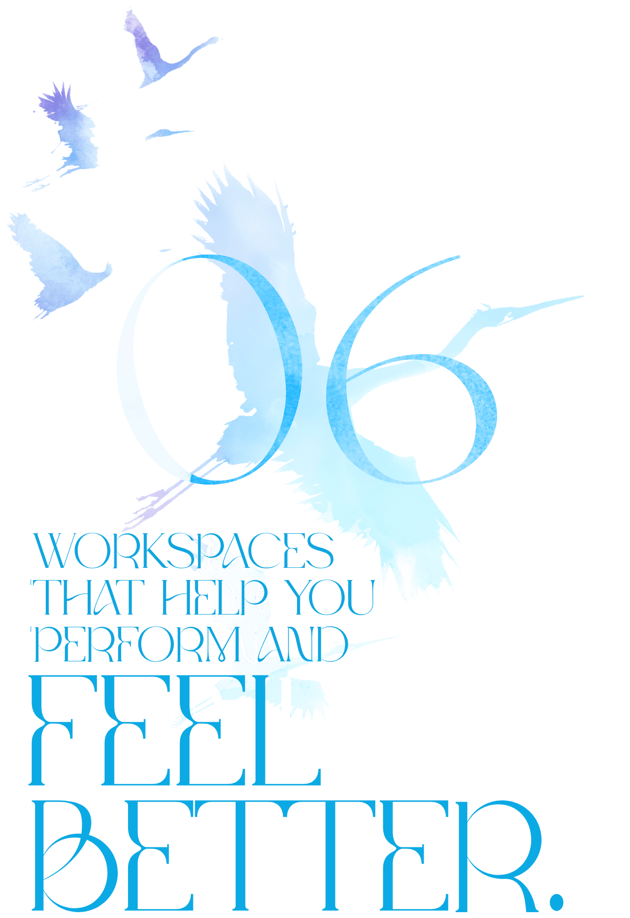 Workspaces that help you perform and better